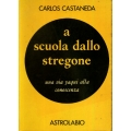 Carlos Castaneda - A scuola dallo stregone